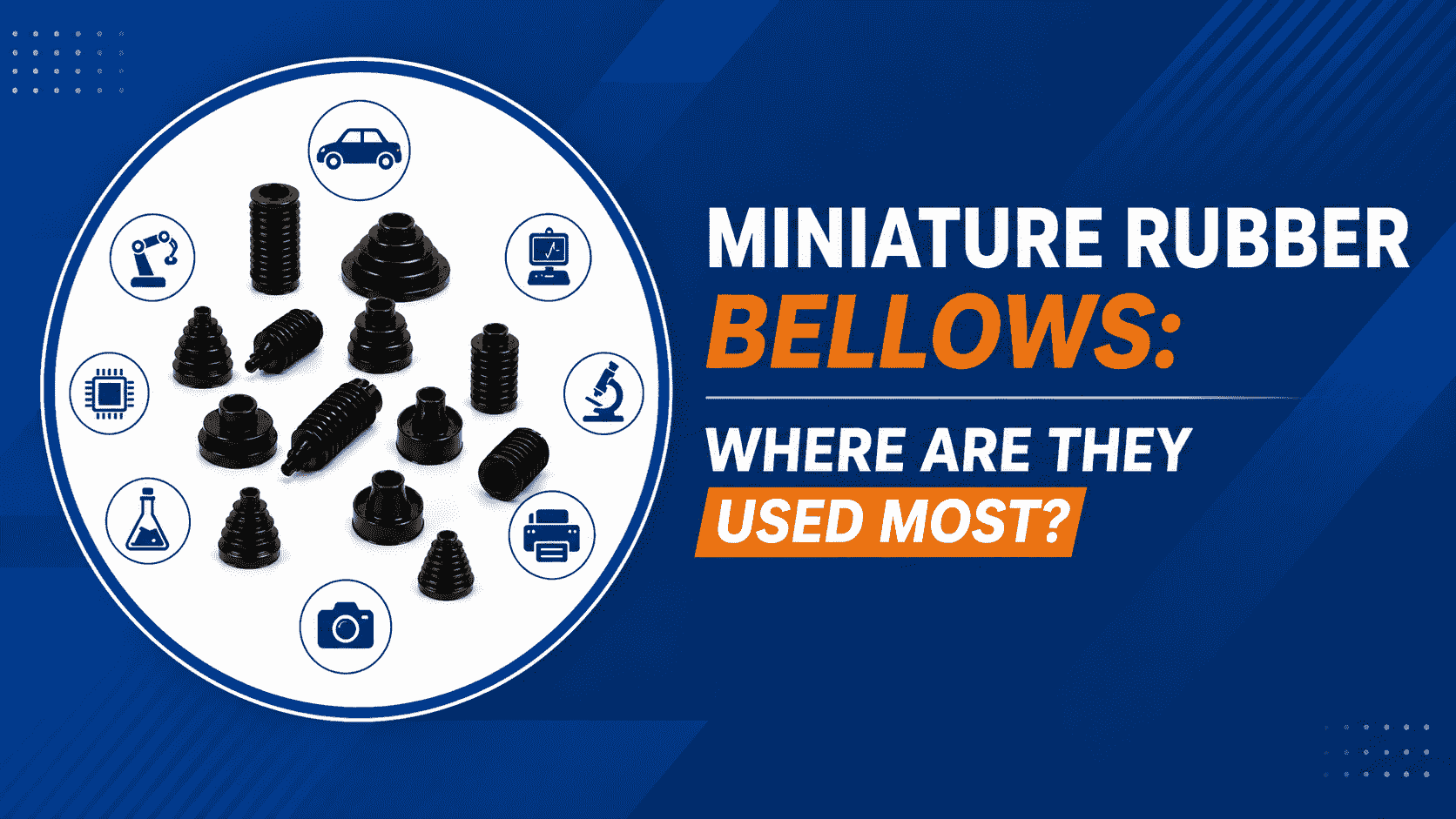 Miniature Rubber Bellows: Where Are They Used Most?